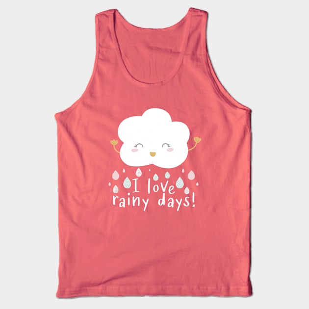 I Love Rainy Days Tank Top by gradesociety